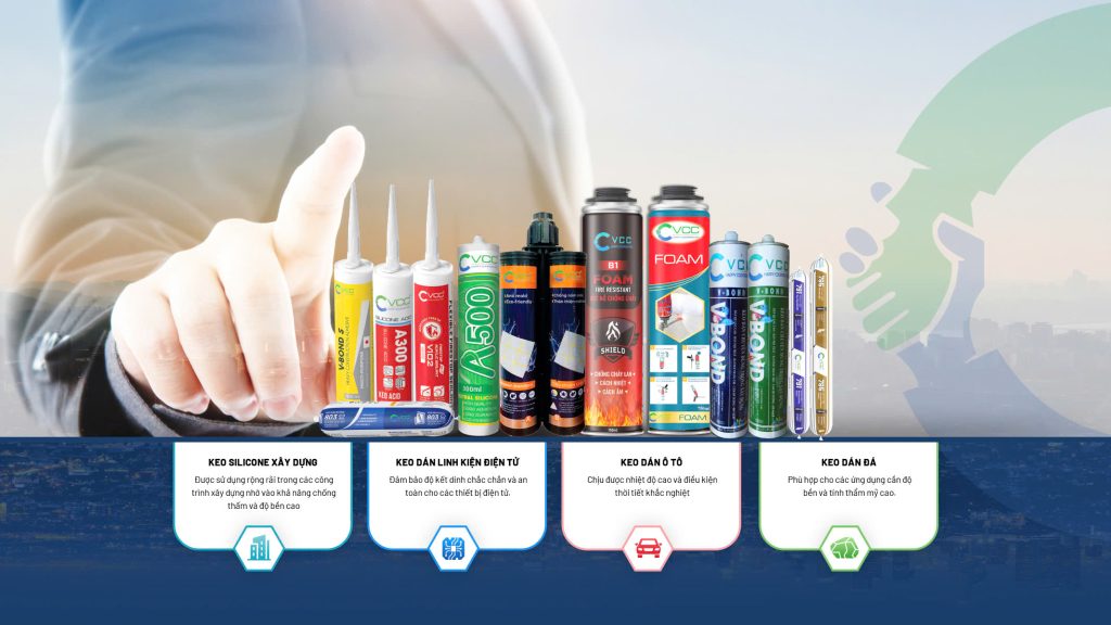 Các sản phẩm của VCC sản xuất và phân phối VCC Sealant Sản xuất phân phối keo silicone và chất kết dính chuyên nghiệp Các sản phẩm của VCC sản xuất và phân phối