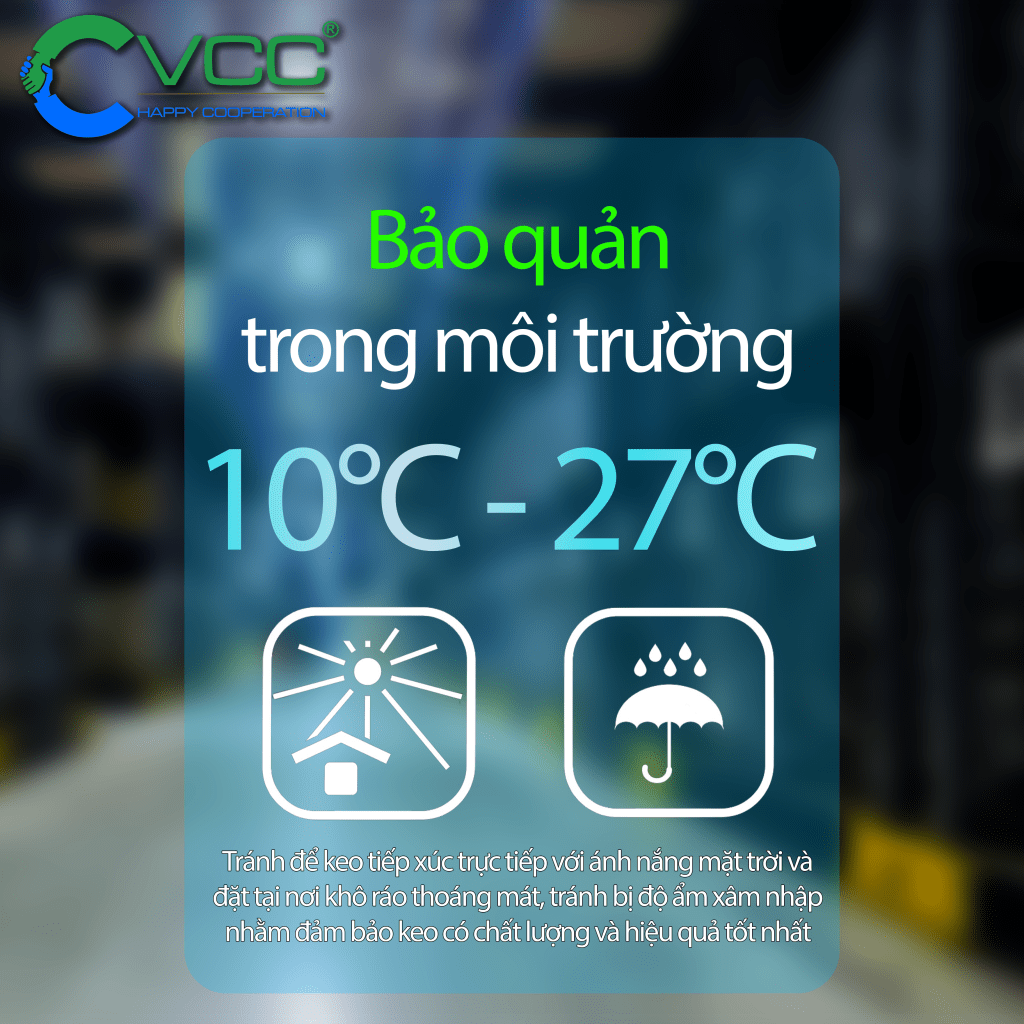 Hướng dẫn bảo quản VCC Sealant Sản xuất phân phối keo silicone và chất kết dính chuyên nghiệp Hướng dẫn bảo quản