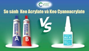 So sánh keo acrylate và cyanoacrylate