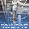 Hướng Dẫn Thi Công Keo Trám Acrylic Vcc A100 đúng Kỹ Thuật để Trám Khe Co Giãn Nội Thất  Vcc Sealant   Sản Xuất Phân Phối Keo Silicone Và Chất Kết Dính Chuyên Nghiệp