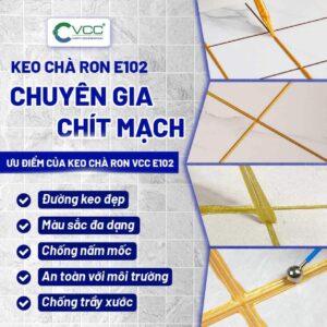 Thi công bắn keo chà ron men sứ VCC E102 cho sàn gạch bóng kiếng.