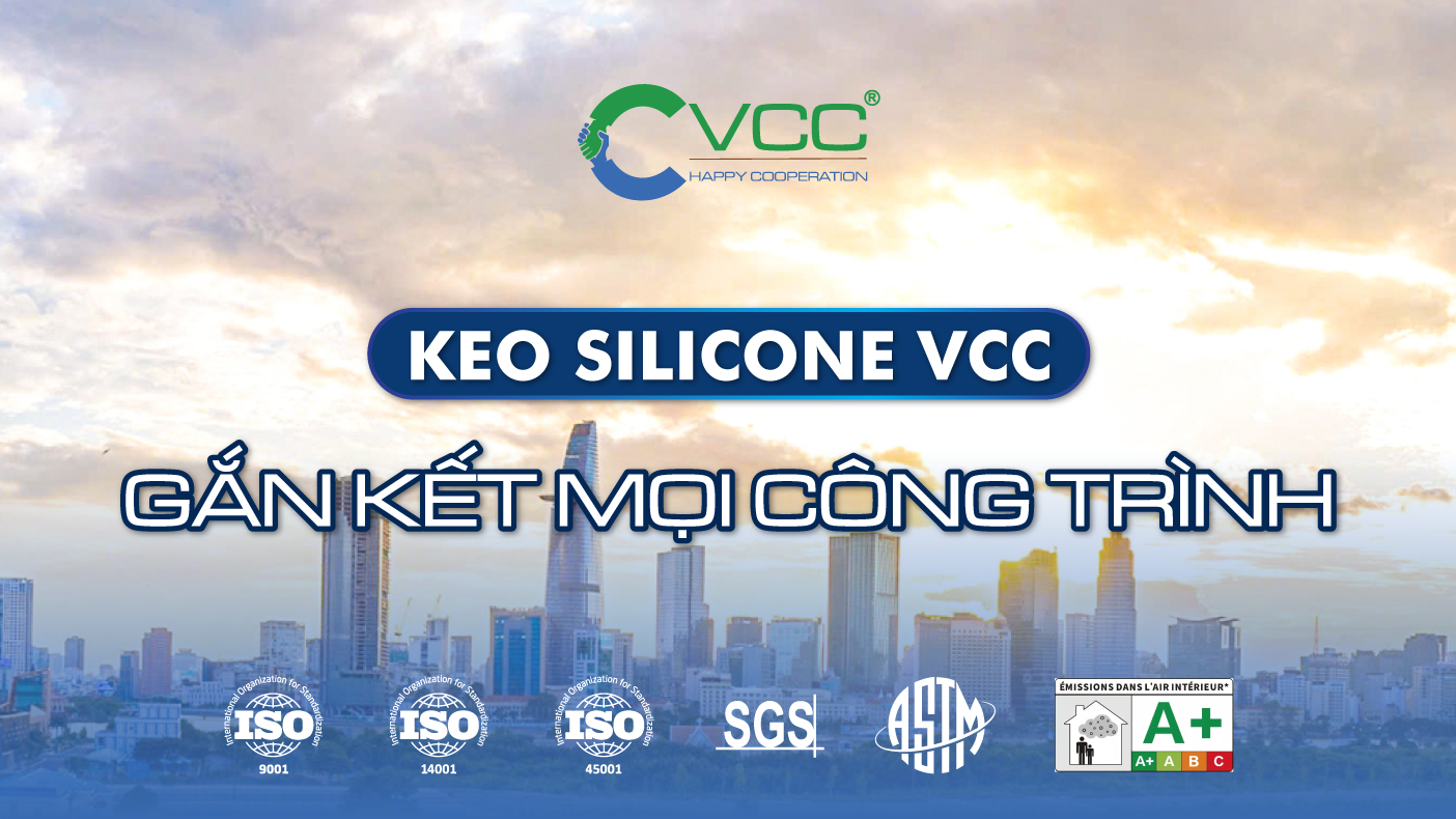 VCC - Gắn Kết Mọi Công Trình » VCC Sealant - Sản xuất, phân phối keo silicone và chất kết dính chuyên nghiệp VCC - Gắn Kết Mọi Công Trình