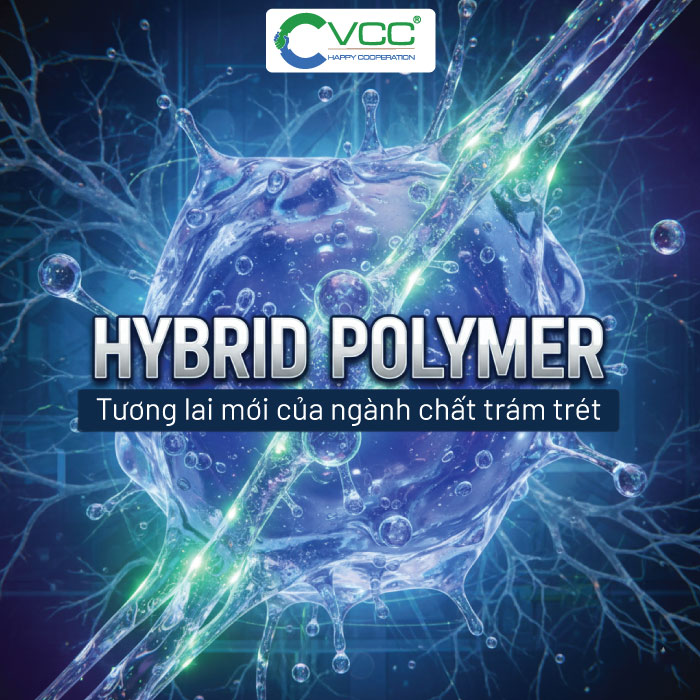 Công nghệ Hybrid Polymer: Tương lai mới của ngành chát trám trét