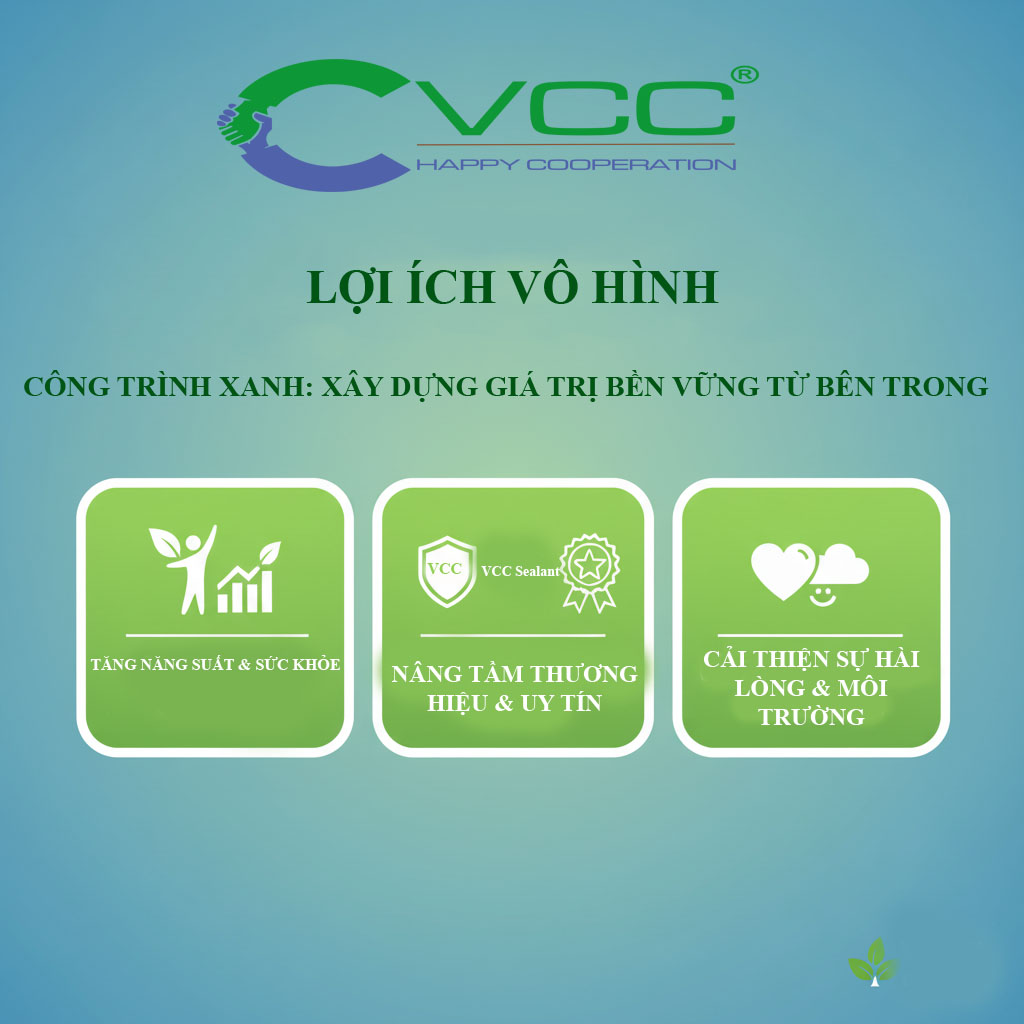 Lợi ích vô hình của Công trình xanh VCC Sealant Sản xuất phân phối keo silicone và chất kết dính chuyên nghiệp Lợi ích vô hình của Công trình xanh