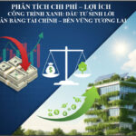 Phân tích Chi phí - Lợi ích Công trình xanh