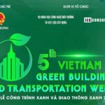 Tuần lễ Công trình xanh 2025 diễn ra tại TP HCM