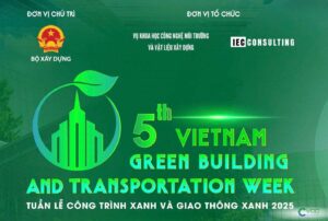 Tuần lễ Công trình xanh 2025 diễn ra tại TP HCM