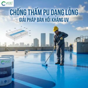 Keo chống thấm PU dạng lỏng