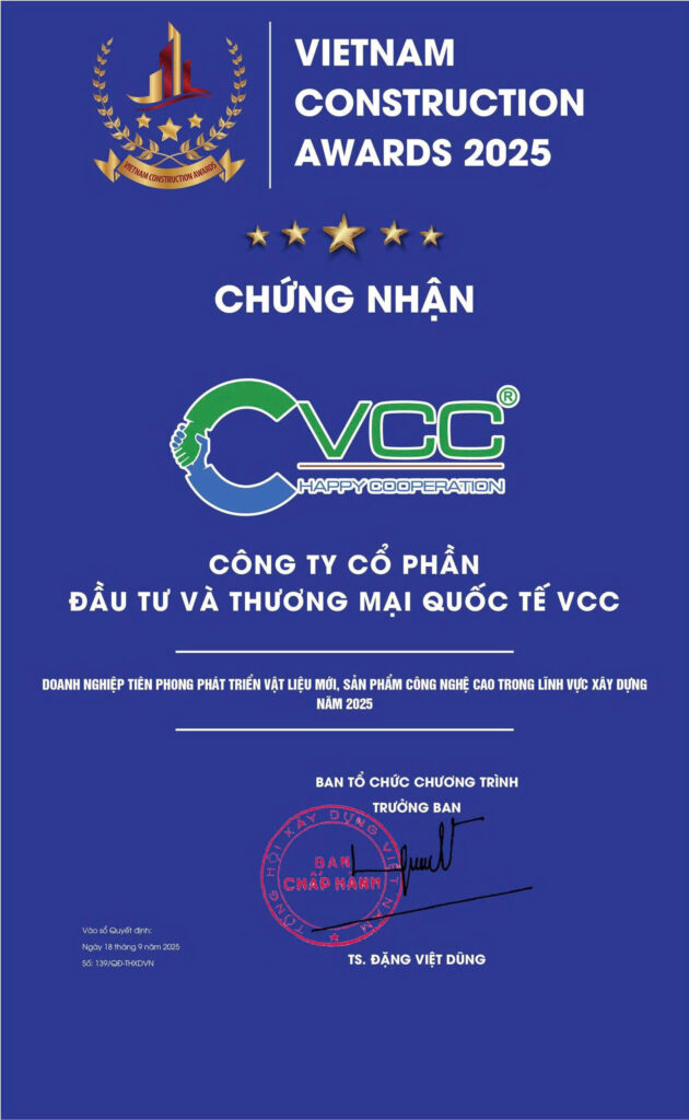 Chứng Nhận Vcc Là Doanh Nghiệp Tiên Phong Phát Triển Vật Liệu Mới Và Sản Phẩm Công Nghệ Cao Ngành Xây Dựng 2025