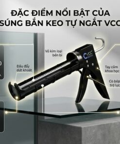 Hình ảnh liệt kê 4 đặc điểm nổi bật của súng bắn keo tự ngắt VCC gồm cơ chế Anti-drip, thiết kế vỏ kim loại chắc chắn, tiết kiệm 20% lượng keo và tạo đường keo gọn đẹp.