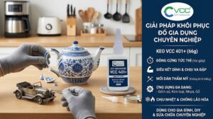Ứng dụng keo dán nhanh VCC 401+ siêu dính để sửa chữa ấm trà gốm sứ và mô hình kim loại, mối dán thẩm mỹ không để lại vết ố trắng.