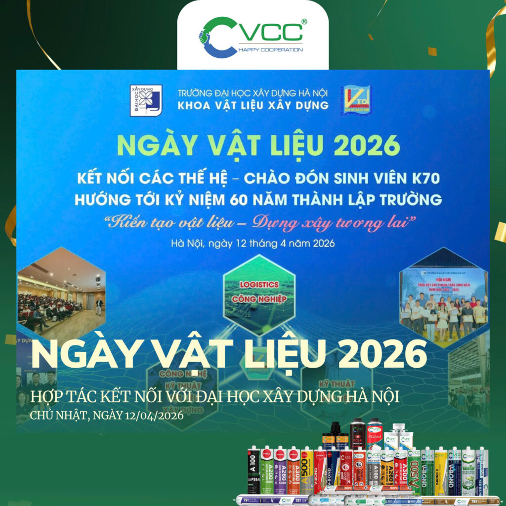 Ngày Vật Liệu 2026 - Keo Silicone VCC Đồng Hành Cùng Sinh Viên K70 ĐHXD Hà Nội » VCC Sealant - Sản xuất, phân phối keo silicone và chất kết dính chuyên nghiệp Sự Kiện Ngày Vật Liệu 2026 Giữa Thương Hiệu Keo Silicone Vcc Và Khoa Vật Liệu Xây Dựng Đại Học Xây Dựng Hà Nội Vcc Sealant Sản Xuất Phân Phối Keo Silicone Và Chất Kết Dính Chuyên Nghiệp