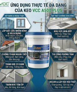 Các ứng dụng thực tế của keo silicone VCC A500 Plus 19L trong lắp đặt nhôm kính, nội thất, nhà bếp và chống thấm ngoài trời.