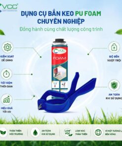Dụng cụ bắn keo PU Foam VCC chuyên nghiệp giúp kiểm soát dễ dàng, tiết kiệm thời gian, hiệu quả tối ưu, độ bền vượt trội và an toàn khi sử dụng.
