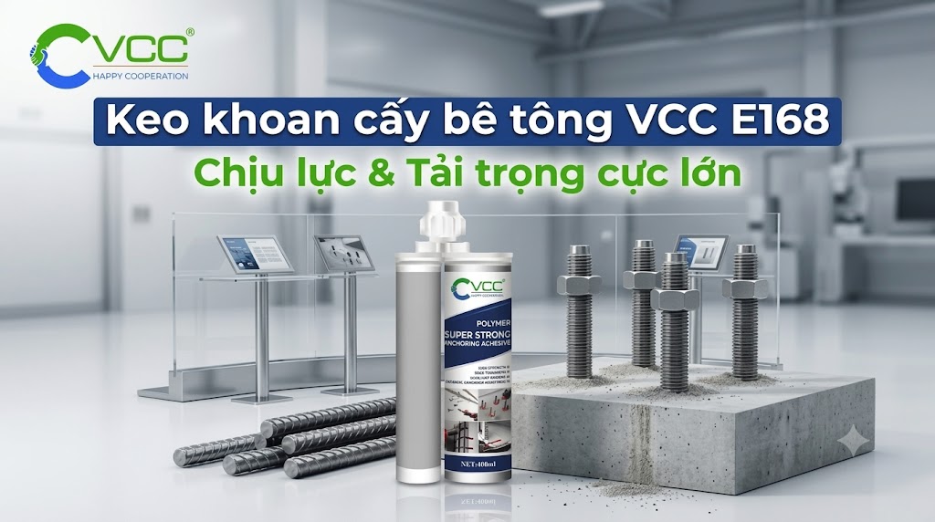 Keo khoan cấy bê tông VCC E168 - Chịu lực & Tải trọng cực lớn – VCC Sealant - Sản xuất, phân phối keo silicone và chất kết dính chuyên nghiệp Keo Khoan Cấy Bê Tông Vcc E168 Gốc Epoxy Hai Thành Phần Chịu Tải Trọng Lớn Phục Vụ Khoan Cấy Thép Dầm Cột Và Kết Cấu Công Trình Vcc Sealant Sản Xuất Phân Phối Keo Silicone Và Chất Kết Dính Chuyên Nghiệp
