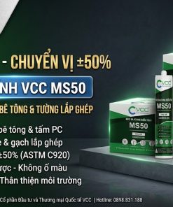 Bộ sản phẩm Keo biến tính VCC MS50 siêu đàn hồi chịu chuyển vị ±50% đạt chuẩn ASTM C920 của Công ty Cổ phần Đầu tư và Thương mại Quốc tế VCC